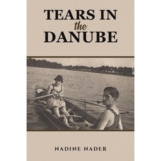 (英文圖書) Tears in the Danube 平裝版, Austin Macauley, 英文