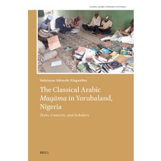 (英文圖書) The Classical Arabic Maqāma in Yorubaland Nigeria: Texts Contexts and S... 精裝版, Brill, 英文