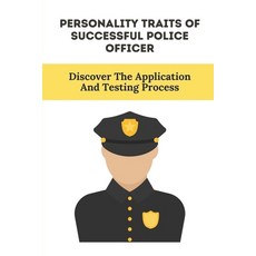 (英文圖書) Personality Traits Of Successful Police Officer: Discover The Application And Testing Process... 平裝版, Independently Published, 英文