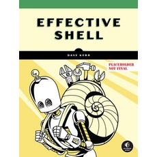 (英文圖書) Effective Shell 平裝版, No Starch Press, 英文