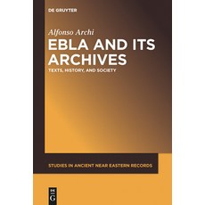 (英文圖書) Ebla and Its Archives 精裝版, de Gruyter, 英文