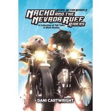 (英文圖書) Nacho and the Nevada Ruff Riders: A Collection of Tall Tales & Short Stories 平裝版, Tellwell Talent, 英文