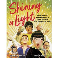 (英文圖書)Shining a Light: Celebrating 40 Asian Americans and Pacific Islanders Who Change... 精裝版, Versify, 英文