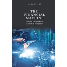 (英文圖書) The Financial Machine: Personal Finance from a Christian Perspective 平裝版, Graceworks, 英文