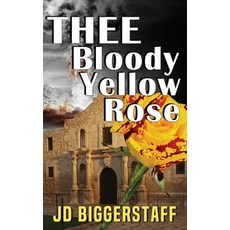 (英文圖書) Thee Bloody Yellow Rose 精裝版, Readersmagnet LLC, 英文