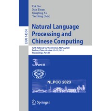 (英文圖書) Natural Language Processing and Chinese Computing: 12th National Ccf Conference Nlpcc 2023 ... 平裝版, Springer, 英文
