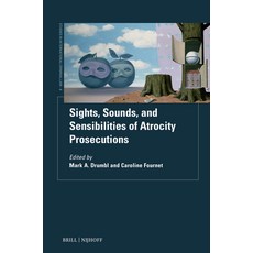 (英文圖書) Sights Sounds and Sensibilities of Atrocity Prosecutions 精裝版, Brill Nijhoff, 英文