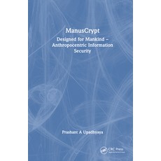 (英文圖書) ManusCrypt: Designed for Mankind - Anthropocentric Information Security 精裝版, CRC Press, 英文