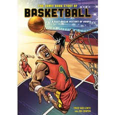 The Comic Book Story of Basketball: A Fast-Break History of Hoops 平裝版, Ten Speed Press, 英文