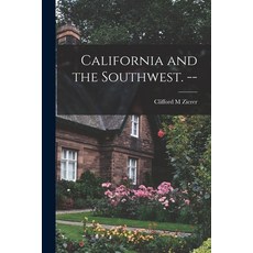 (英文圖書) California and the Southwest. -- 平裝版, Hassell Street Press, 英文