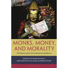 Monks Money and Morality: The Balancing Act of Contemporary Buddhism 平裝版, Bloomsbury Academic, 英文