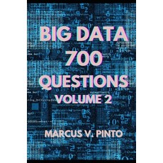 (英文圖書) 700 Big Data Questions - Volume 2 平裝版, Independently Published, 英文