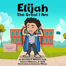 Elijah the Great I Am! 平裝版, Bk Royston Publishing, 英文