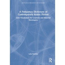 A Frequency Dictionary of Contemporary Arabic Fiction: Core Vocabulary for Learners and Material Dev... 精裝版, Routledge, 英文
