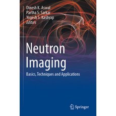 (英文圖書) Neutron Imaging: Basics Techniques and Applications 平裝版, Springer, 英文