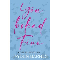 (英文圖書) You Looked Fine: Poetry Book 平裝版, Independently Published, 英文