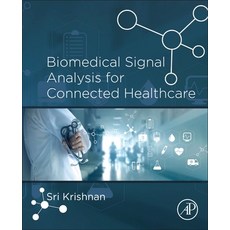 (英文圖書) Biomedical Signal Analysis for Connected Healthcare 平裝版, Academic Press, 英文