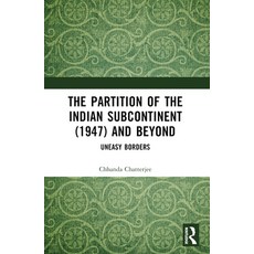 (英文圖書) The Partition of the Indian Subcontinent (1947) and Beyond: Uneasy Borders 平裝版, Routledge Chapman & Hall, 英文