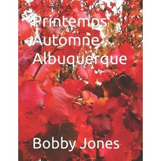 (英文圖書) Printemps Automne Albuquerque 平裝版, Independently Published, 英文