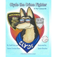 (英文圖書)Clyde the "Fur"-ocious K9 Crime Fighter 平裝版, Createspace Independent Pub..., 英文