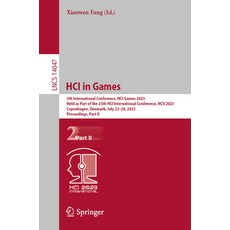 (英文圖書) Hci in Games: 5th International Conference Hci-Games 2023 Held as Part of the 25th Hci Inte... 平裝版, Springer, 英文