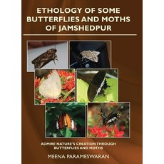 (英文圖書) Ethology of Some Butterflies and Moths of Jamshedpur 精裝版, White Falcon Publishing, 英文
