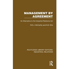(英文圖書) Management by Agreement: An Alternative to the Industrial Relations Act 精裝版, Routledge, 英文