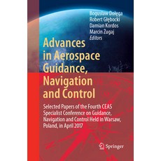(英文圖書) Advances in Aerospace Guidance Navigation and Control: Selected Papers of the Fourth Ceas Sp... 平裝版, Springer, 英文