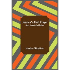 (英文圖書)Jessica's First Prayer; and Jessica's Mother 平裝版, Alpha Edition, 英文
