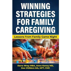 (英文圖書) Winning Strategies for Family Caregiving: Lessons from Family Game Night 平裝版, Independently Published, 英文