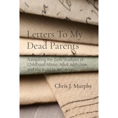 (英文圖書) Letters To My Dead Parents: Navigating the Dark Shadows of Childhood Abuse Adu... 平裝版, Ctadmin, 英文
