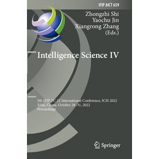 (英文圖書) Intelligence Science IV: 5th Ifip Tc 12 International Conference Icis 2022 Xi'an China Oc... 平裝版, Springer, 英文
