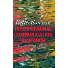 (英文圖書) Reflections on Interpersonal Communication Research 精裝版, Cognella Academic Publishing, 英文