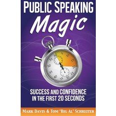 Public Speaking Magic: Success and Confidence in the First 20 Seconds 平裝版, Fortune Network Publishing Inc, 英文
