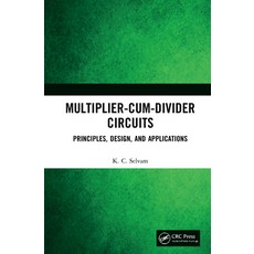 (英文圖書) Multiplier-Cum-Divider Circuits: Principles Design and Applications 精裝版, CRC Press, 英文