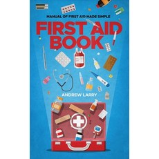 (英文圖書) First aid book: Manual of first aid made simple 平裝版, Independently Published, 英文