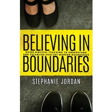 (英文圖書) Believing in Boundaries: Using biblical teaching to understand and establish he... 平裝版, Cross Over Jordan Publishin..., 英文