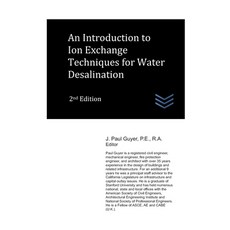 An Introduction to Ion Exchange Techniques for Water Desalination 平裝版, Independently Published, 英文