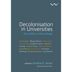 Decolonisation in Universities: The Politics of Knowledge 平裝版, Wits University Press, 英文
