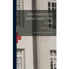 (英文圖書) The Unsound Mind and the Law: a Presentation of Forensic Psychiatry 精裝版, Legare Street Press, 英文