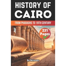 (英文圖書) The History of Cairo: From Pharaohs to 19th Century 平裝版, Independently Published, 英文