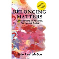 (英文圖書) Belonging Matters: Conversations on Adoption Family and Kinship 精裝版, Muse Literary, 英文