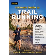 (英文圖書) Ultimate Guide to Trail Running: Everything You Need to Know about Equipment Finding Trails ... 平裝版, Falcon Press Publishing, 英文