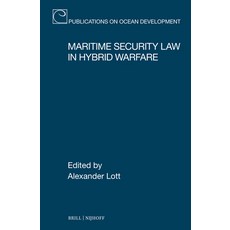 (英文圖書) Maritime Security Law in Hybrid Warfare 精裝版, Brill Nijhoff, 英文