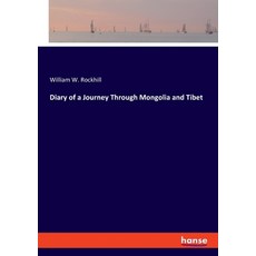 Diary of a Journey Through Mongolia and Tibet 平裝版, Hansebooks, 英文