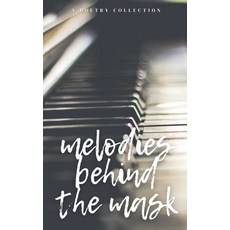 (英文圖書) Melodies Behind the Mask 平裝版, Independent Publishings, 英文