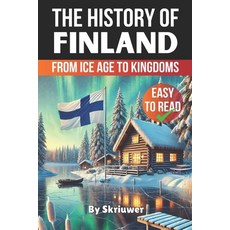 (英文圖書) The History of Finland: From Ice Age to Kingdoms 平裝版, Independently Published, 英文
