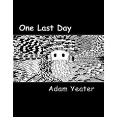 (英文圖書)One Last Day - Omnibus: The complete one page comics strips of Adam Yeater. 平裝版, Createspace Independent Pub..., 英文