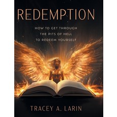 (英文圖書) Redemption: How to Get Through the Pits of Hell to Redeem Yourself 精裝版, FriesenPress, 英文
