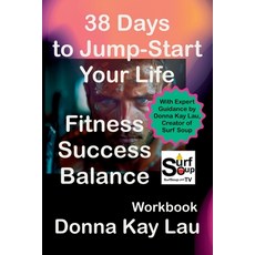(英文圖書) 38 Days to Jump-Start Your Life: Fitness Success Balance - Workbook: With Exp... 平裝版, Independently Published, 英文